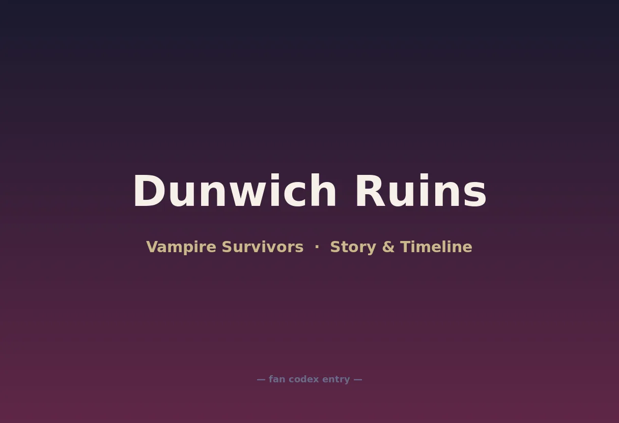 Dunwich Ruins